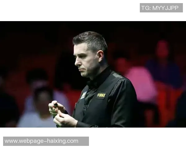 史蒂芬李与塞尔比巅峰对决谁能在斯诺克赛场上笑到最后